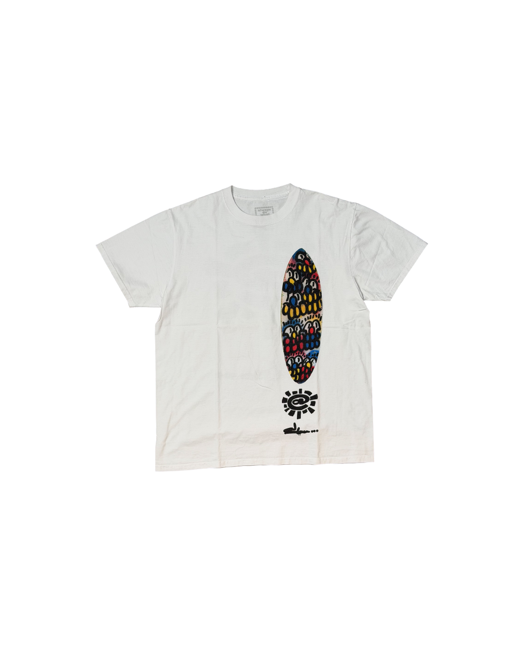 Always Do What You Should Do Slawn T-Shirt White